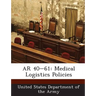 AR 40-61: Medical Logistics Policies