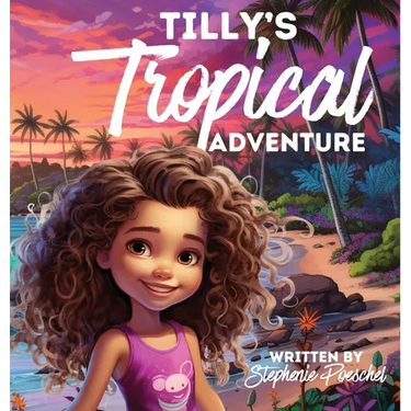 Tilly's Tropical Adventure