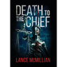 Death to the Chief