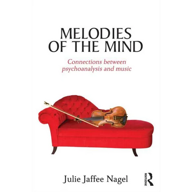 Melodies of the Mind: Connections Between Psychoanalysis and Music