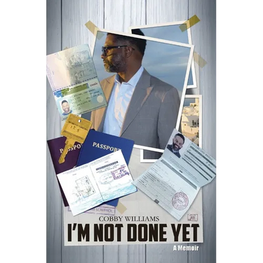 I'm Not Done Yet: A Memoir