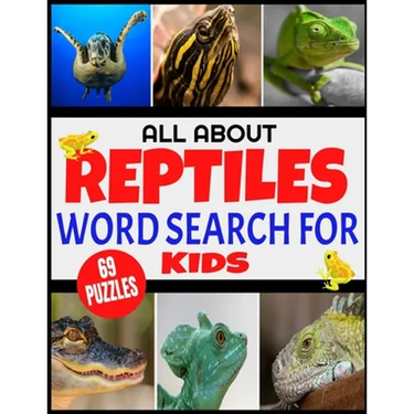 All about Reptiles Word Search for Kids: Fun and Challenging Word Find Puzzles for Children Ages 4-12 - Full Page Activity Puzzles with Extra Large Pr