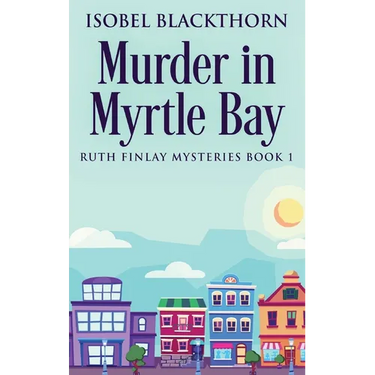 Murder In Myrtle Bay