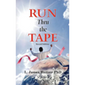 Run Thru the Tape: Second Edition