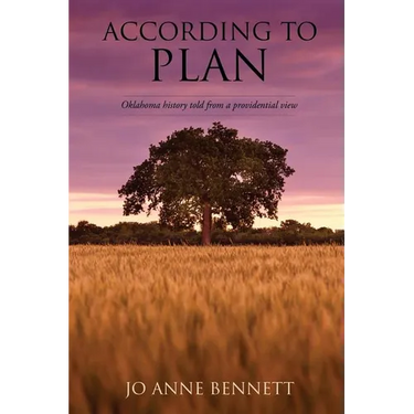 According to Plan: Oklahoma History Told from a Providential View