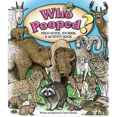 Who Pooped? Field Guide, Journal & Activity Book