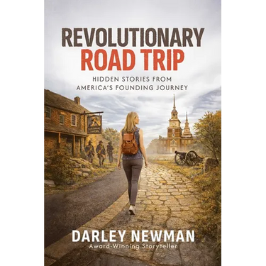 Revolutionary Road Trip: Hidden Stories from America's Founding Journey
