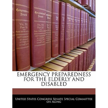 Emergency Preparedness for the Elderly and Disabled