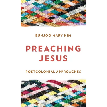 Preaching Jesus: Postcolonial Approaches