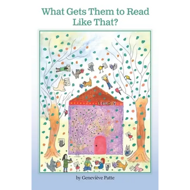 What Gets Them to Read Like That? The Story of the Woman Who Got Millions of Children to Read
