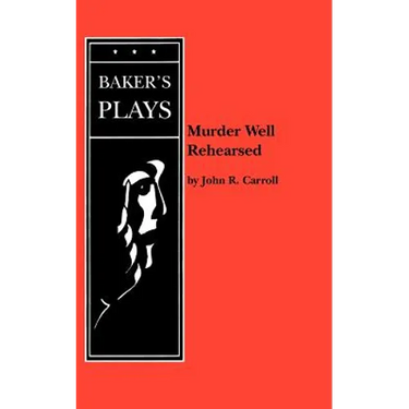 Murder Well Rehearsed