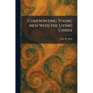 Confronting Young Men With the Living Christ