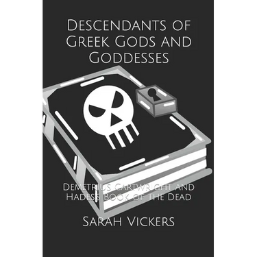 Descendants of Greek Gods and Goddesses: Demetrius Cartwright and Hades's Book of the Dead