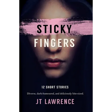 Sticky Fingers: 12 Short Stories