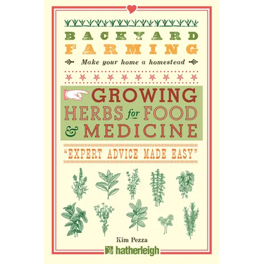 Backyard Farming: Growing Herbs for Food and Medicine