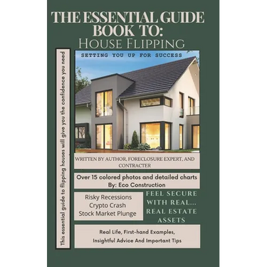 The Essential Guide Book To House Flipping: Let's Flip This Diamond House