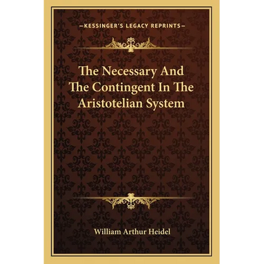 The Necessary And The Contingent In The Aristotelian System