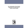 The Autobiography of Jane Fairfield, Embracing A Few Select Poems by Sumner Lincoln Fairfield.