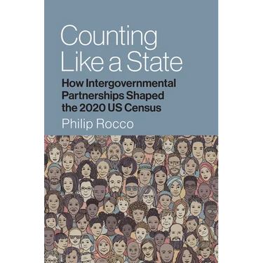 Counting Like a State: How Intergovernmental Partnerships Shaped the 2020 Us Census