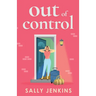 Out of Control: A hilarious, later-in-life rom-com of second chances and new beginnings