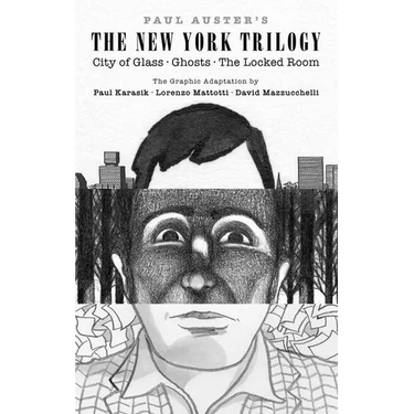 Paul Auster's the New York Trilogy: City of Glass, Ghosts, the Locked Room