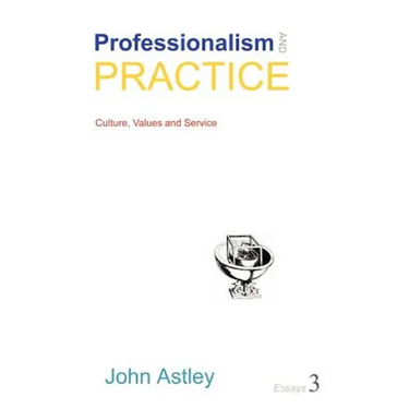 Professionalism and Practice