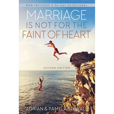Marriage Is Not for the Faint of Heart