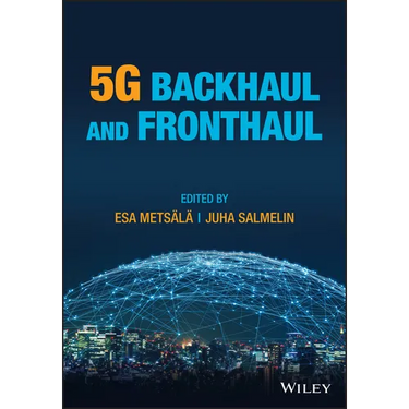 5g Backhaul and Fronthaul