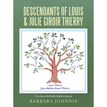 Descendants of Louis & Julie Giroir Thierry