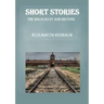 Short Stories the Holocaust and Beyond