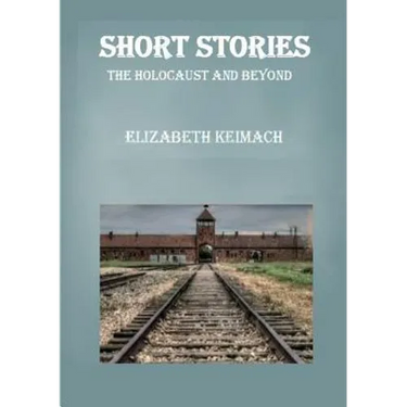 Short Stories the Holocaust and Beyond