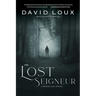 The Lost Seigneur: A Chateau Laux Odyssey
