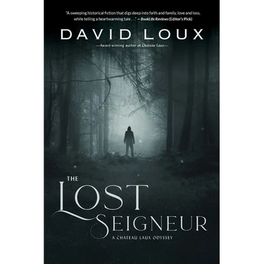 The Lost Seigneur: A Chateau Laux Odyssey