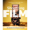Shooting Film: Everything You Need to Know about Analogue Photography