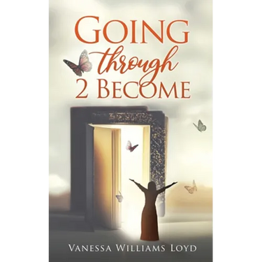 Going Through 2 Become