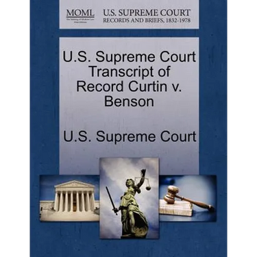 U.S. Supreme Court Transcript of Record Curtin V. Benson