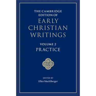 The Cambridge Edition of Early Christian Writings