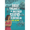 Brief Chronicle of Another Stupid Heartbreak