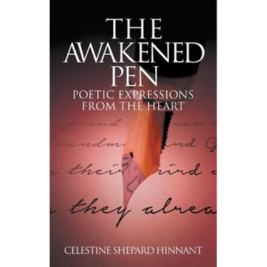 The Awakened Pen: Poetic Expressions from the Heart