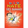 Big Nate Goes Bananas!: Volume 19