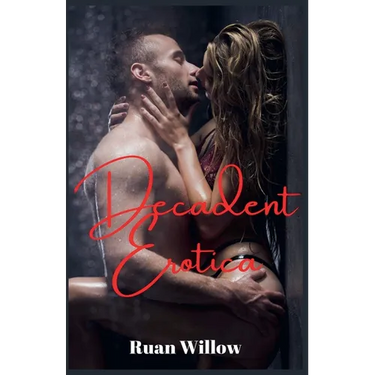 Decadent Erotica An Anthology