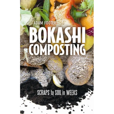 Bokashi Composting: Scraps to Soil in Weeks