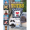 Cute & Clever Totes - Print-On-Demand Edition: Mix & Match 16 Paper-Pieced Blocks, 6 Bag Patterns - Messenger Bag, Beach Tote, Bucket Bag & More