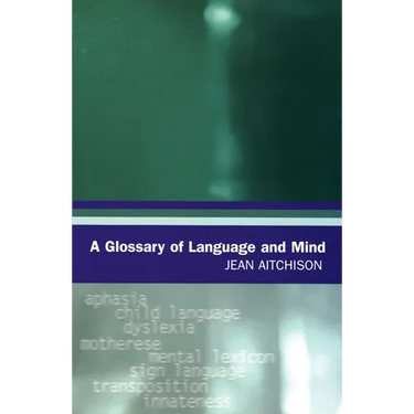 A Glossary of Language and Mind