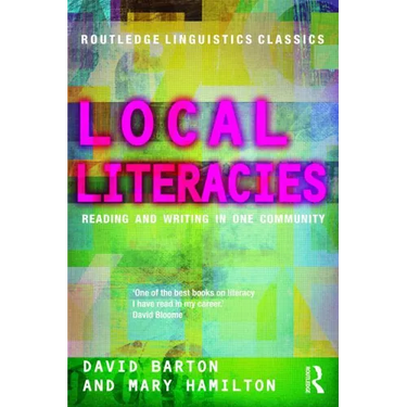 Local Literacies: Reading and Writing in One Community
