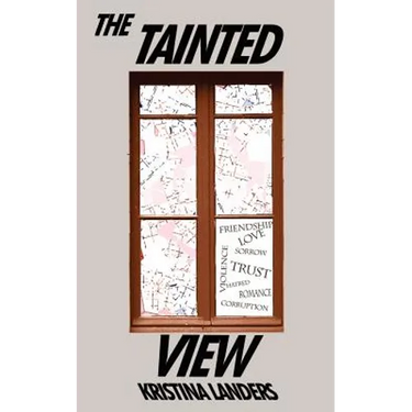 The Tainted View
