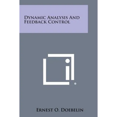 Dynamic Analysis and Feedback Control