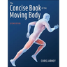 The Concise Book of the Moving Body