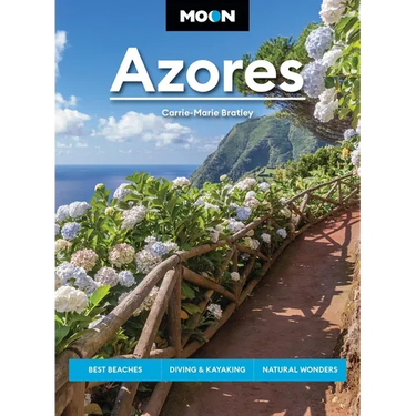 Moon Azores: Best Beaches, Diving & Kayaking, Natural Wonders