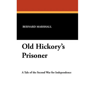 Old Hickory's Prisoner